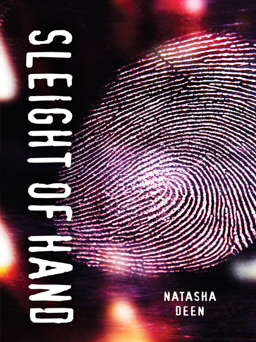 Title details for Sleight of Hand by Natasha Deen - Wait list
